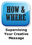 Supervising Your Creative Message